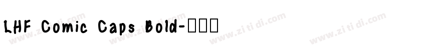 LHF Comic Caps Bold字体转换